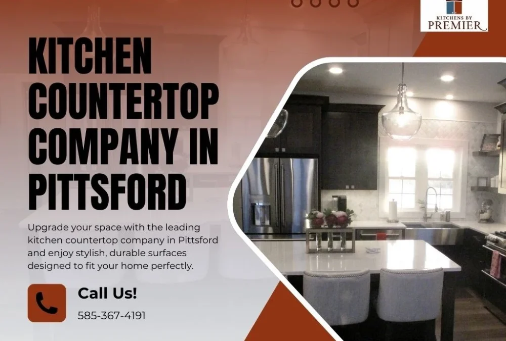 How to Choose the Right Kitchen Countertop for Your Pittsford Home