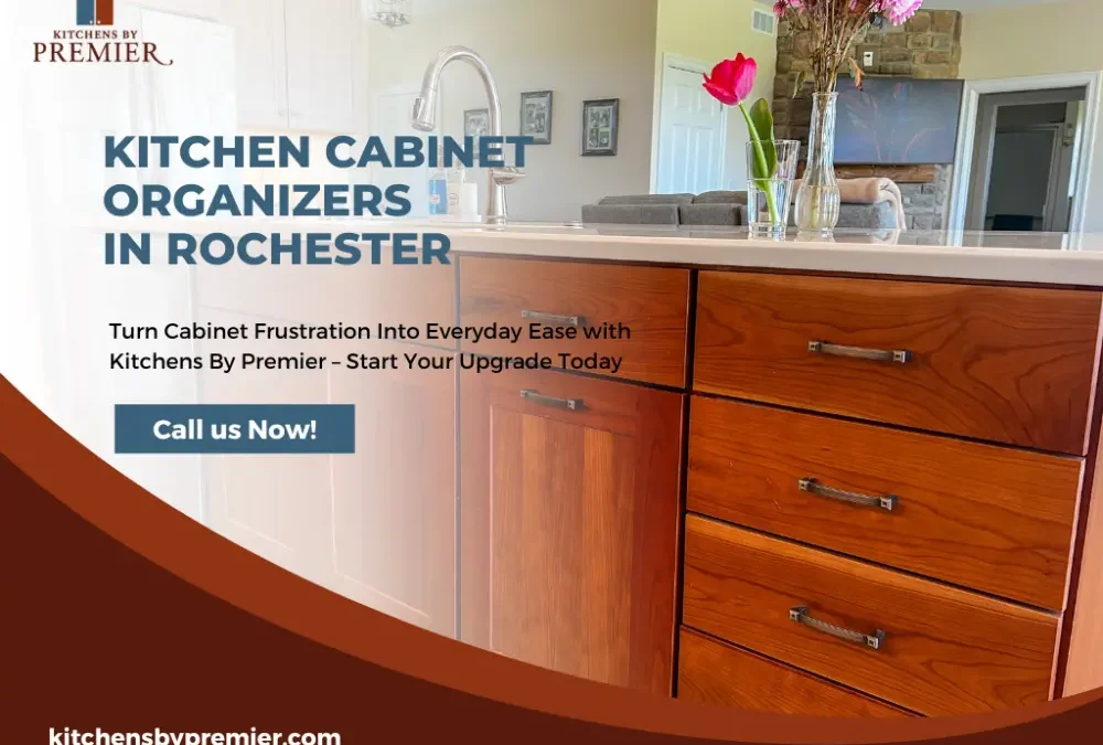 Top Kitchen Cabinet Organizer Ideas for Rochester Kitchens of Any Size